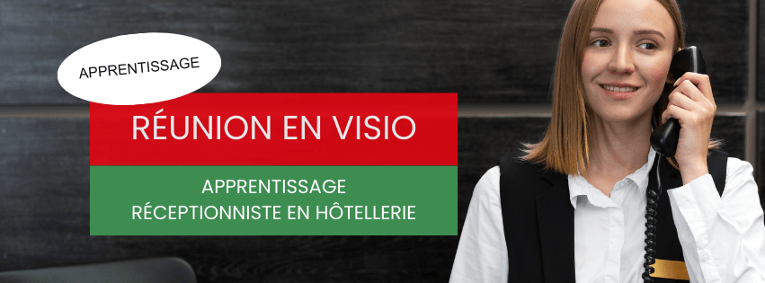 Réunion Apprentissage Réceptionniste en hôtellerie - EN VISIO